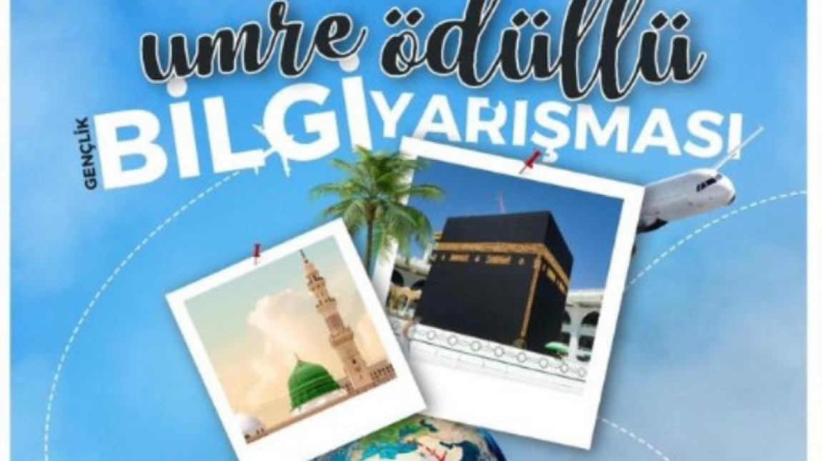 UMRE ÖDÜLLÜ GENÇLİK BİLGİ YARIŞMASI 